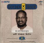 Golden Hour - Ilaiyaraaja All Time Hits (1970s) (Ilaiyaraaja) [RPG Music - CDF 147264] [ACD-RIP-WAV]